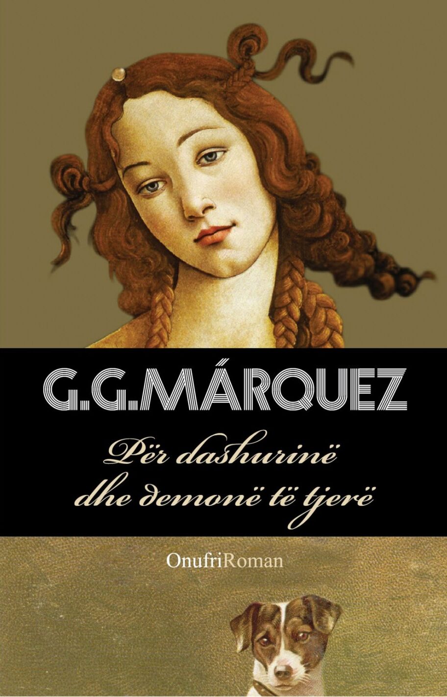 Për dashurinë dhe demonë të tjerë