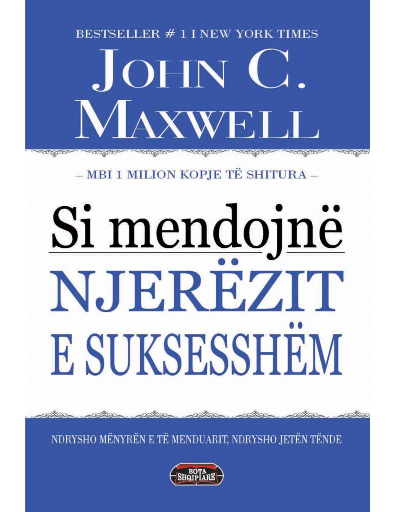 Si Mendojne Njerezit E Suksesshem