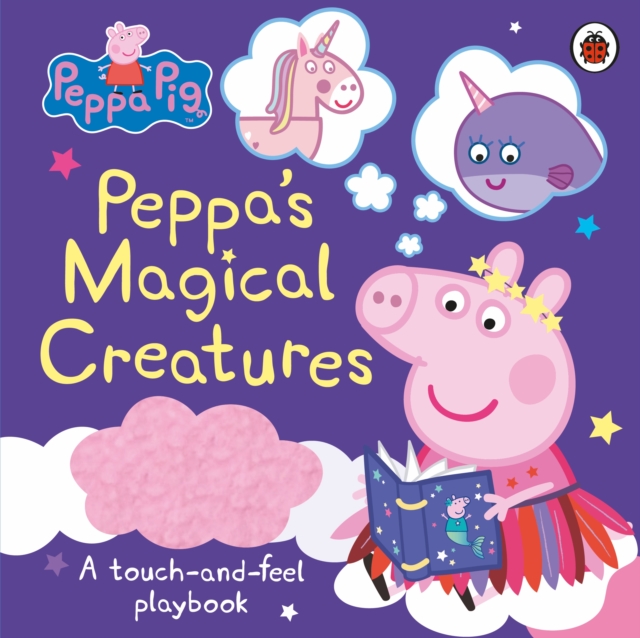 Peppa Pig: Peppa’s Magical Creatures