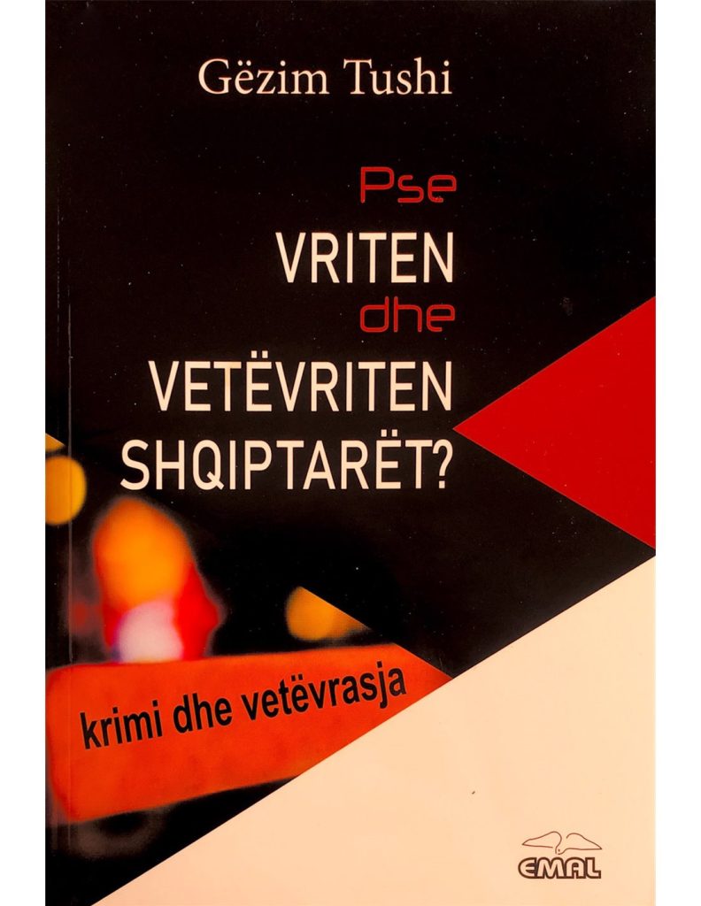 Pse vriten dhe vetëvriten shqiptaret?