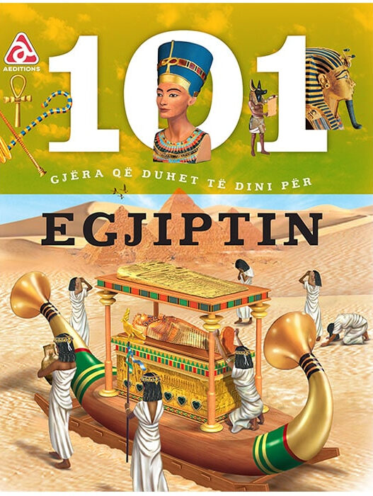 101 Gjëra që duhet të dini për Egjiptin