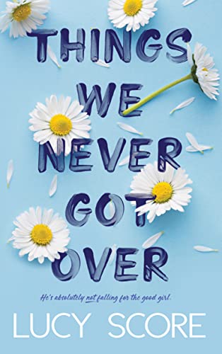 Things we never got over