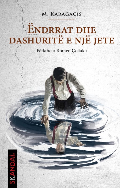 Ëndrrat dhe dashuritë e një jete