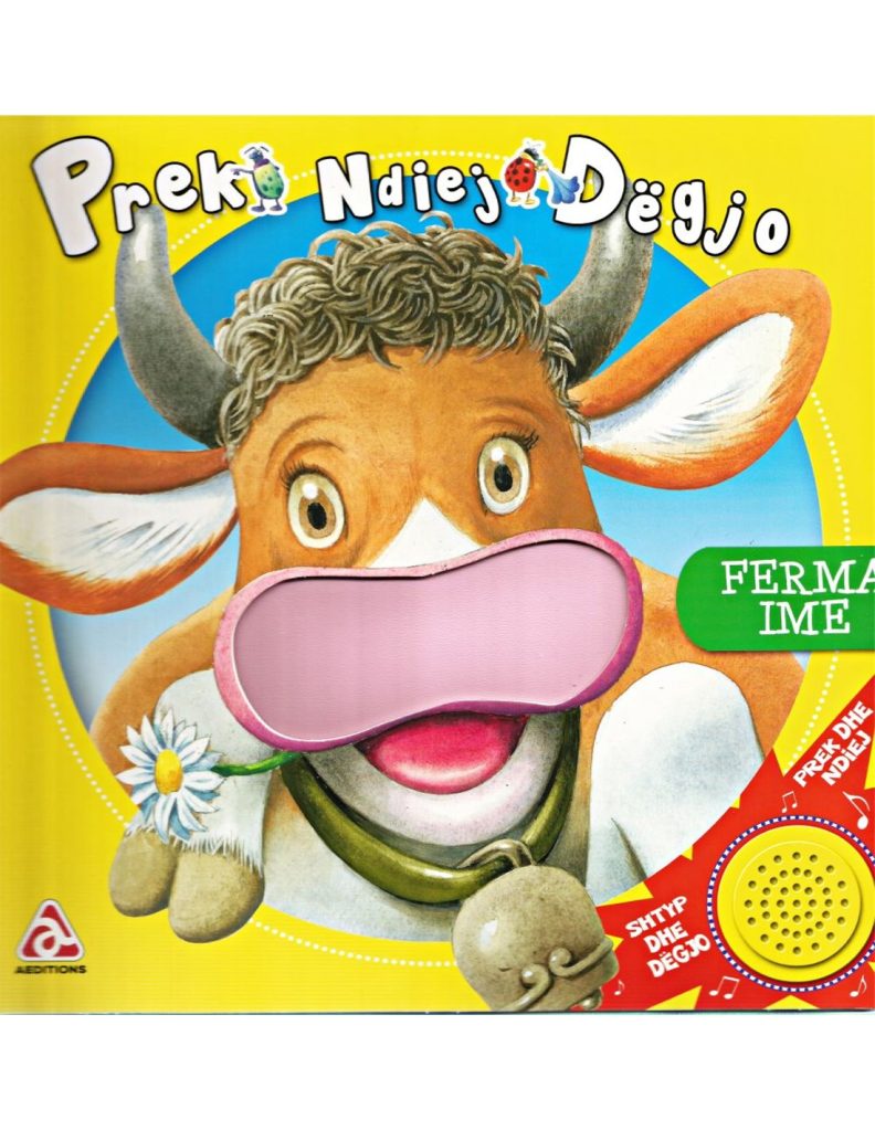 Prek, ndiej, dëgjo- Ferma ime