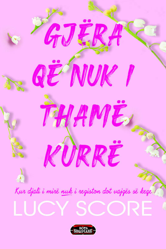 Gjëra që nuk i thamë kurrë