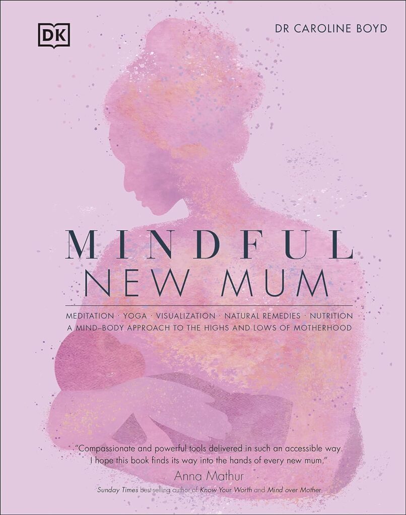 Mindful New Mum ( HC )