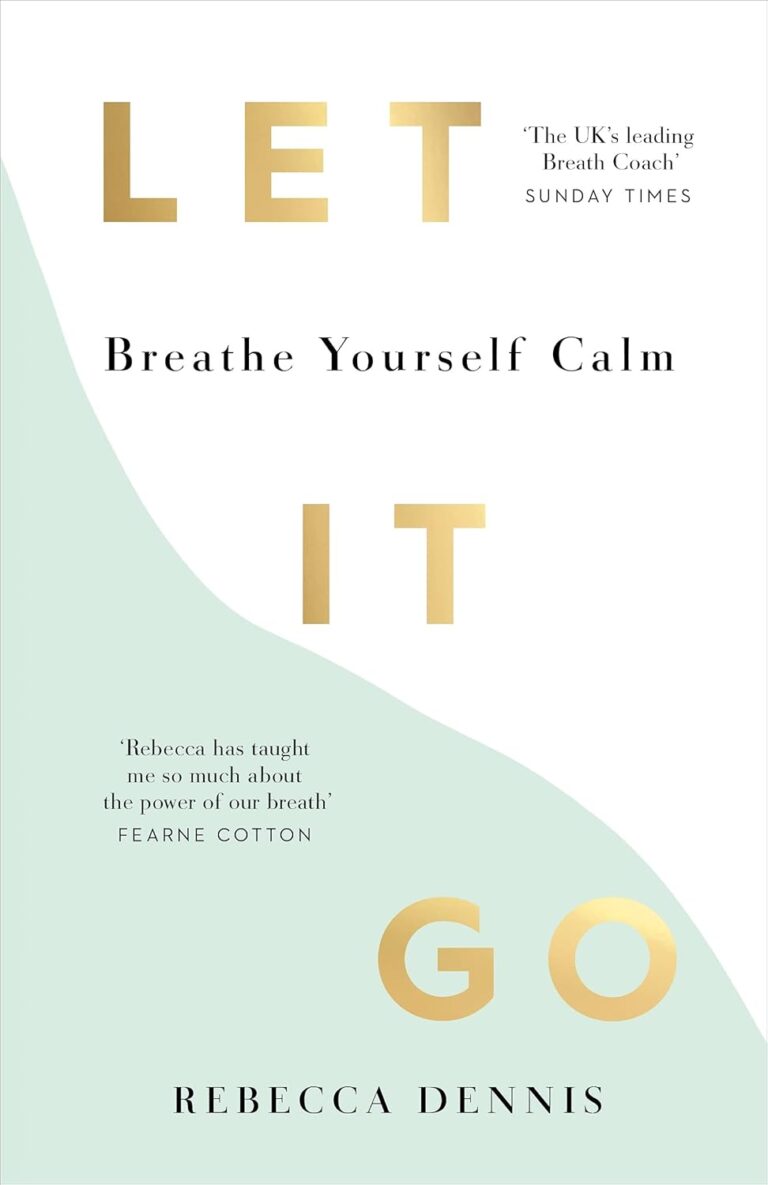 Let it go Breathe yourself calm