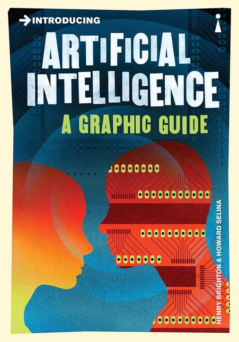 Introducing Artificial Intelligence A graphic guide
