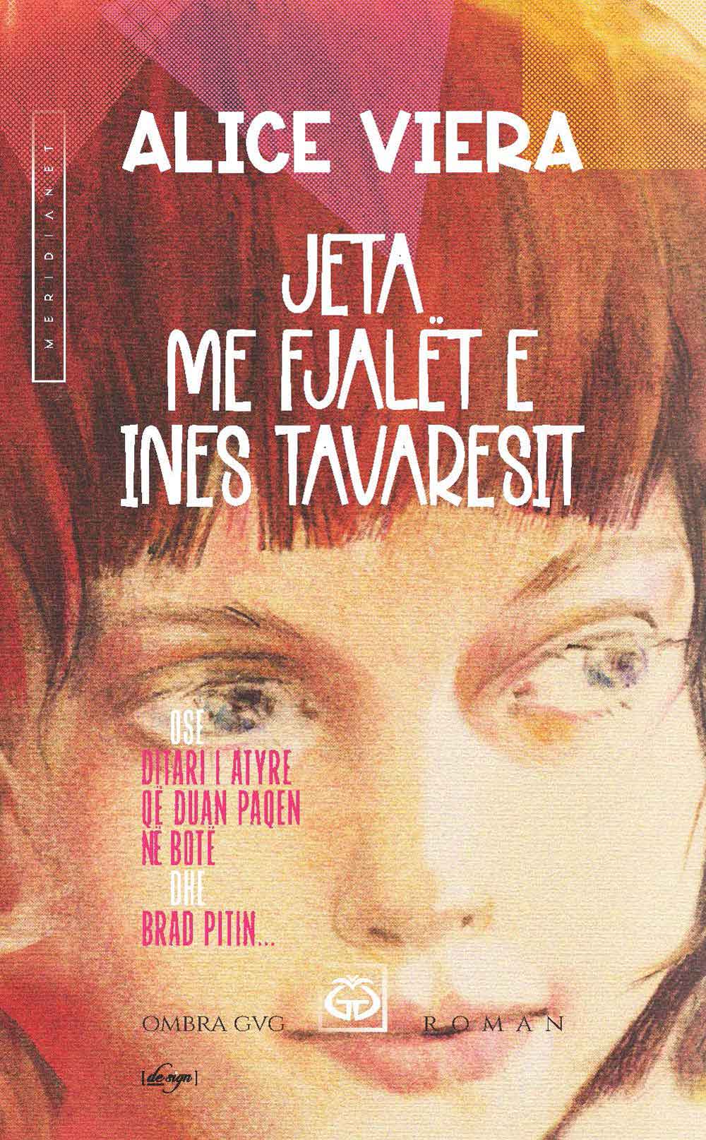 Jeta me fjalët e Ines Tavaresit