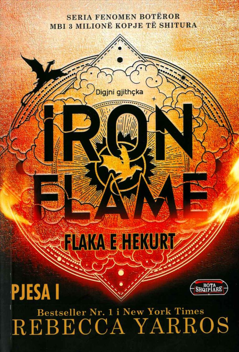 Iron flame ( Flaka e hekurit) vol.1