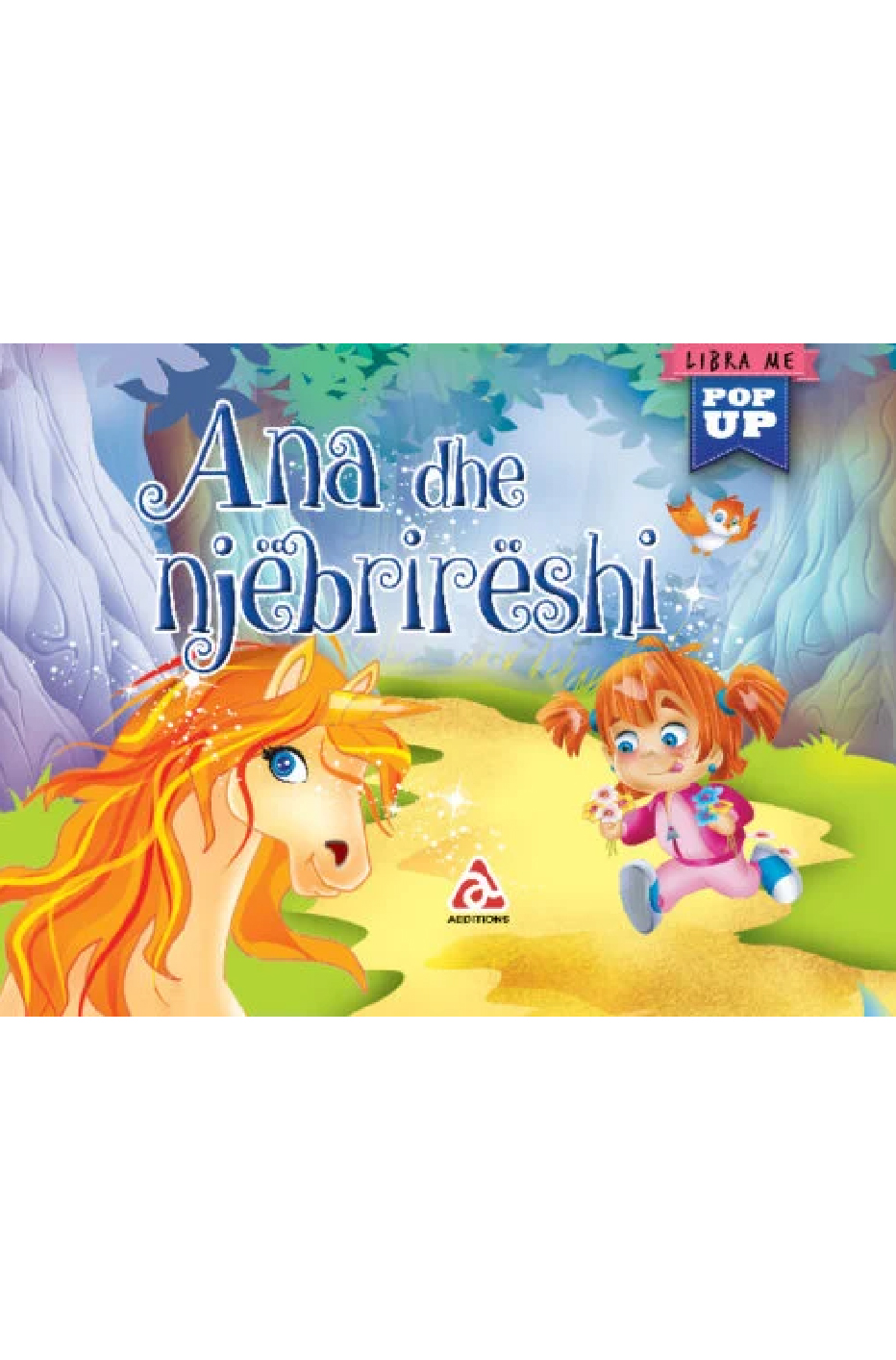 Përrallëza klasike me pop-up: Ana dhe njëbrirëshi