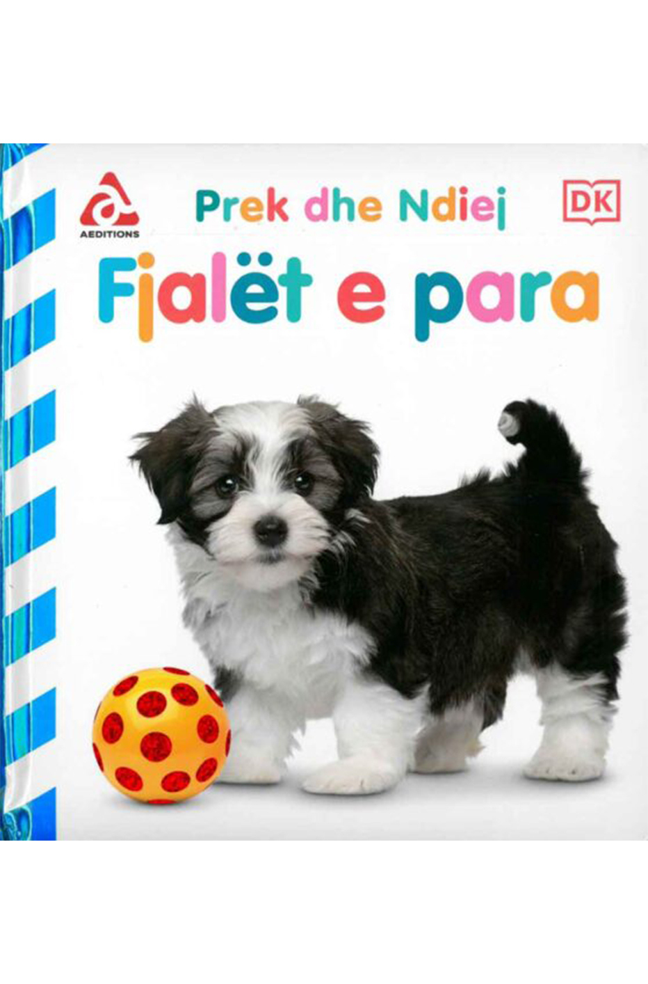 Prek dhe ndjej: Fjalët e para