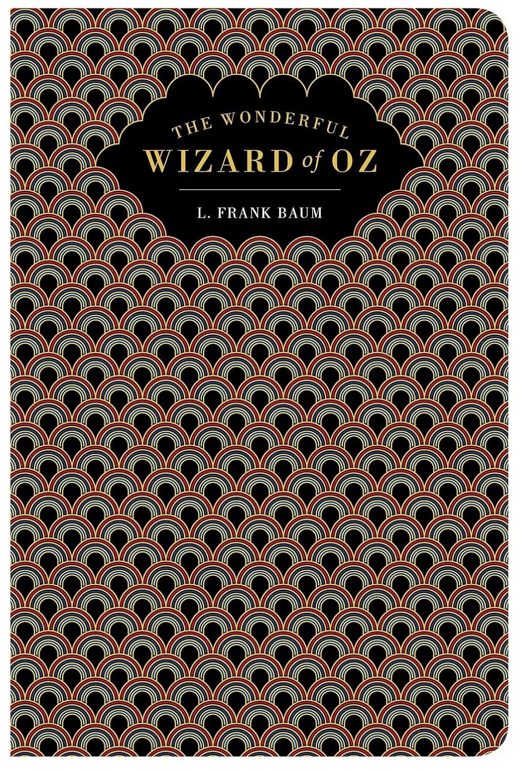 The Wonderful Wizard of Oz (Chiltern Classic) Hardcover