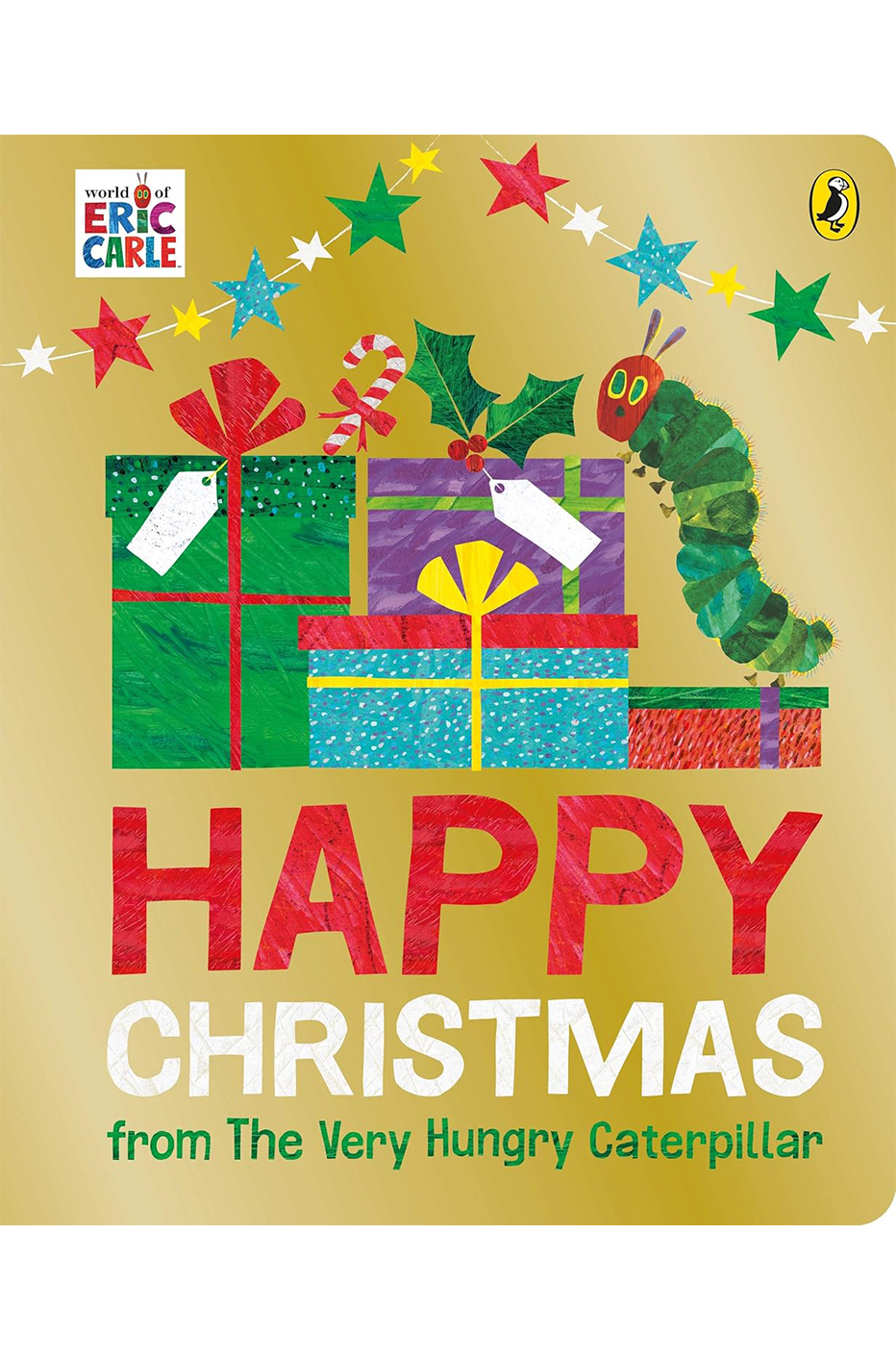 Happy Christmas from The Very Hungry Caterpillar Board book