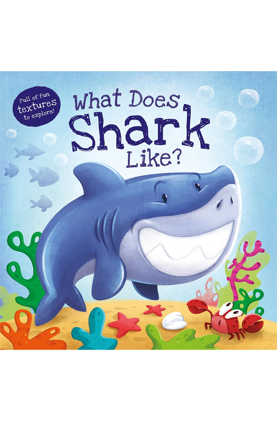 What Does Shark Like? Hardcover