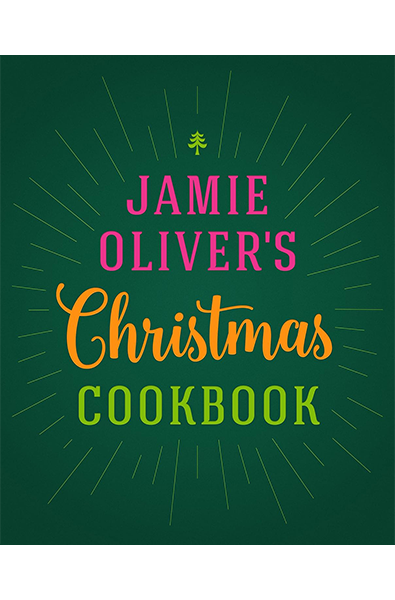 Jamie Olivers Christmas Cookbook Hardcover