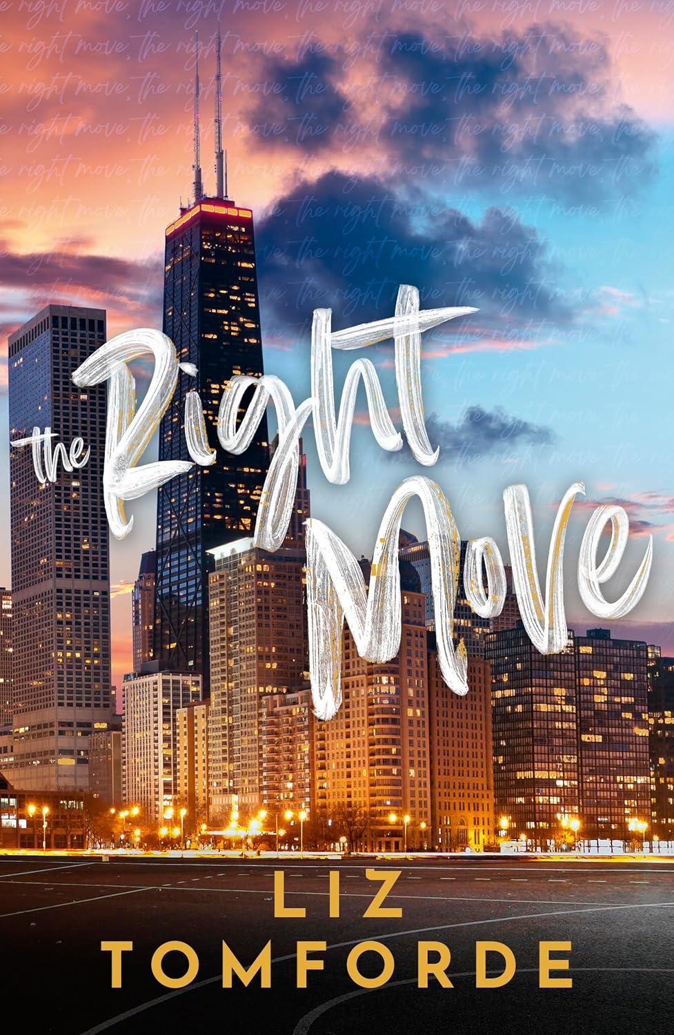 The Right Move: A forced proximity, fake dating sports romance from the TikTok sensation and author of MILE HIGH (Windy City Series)
