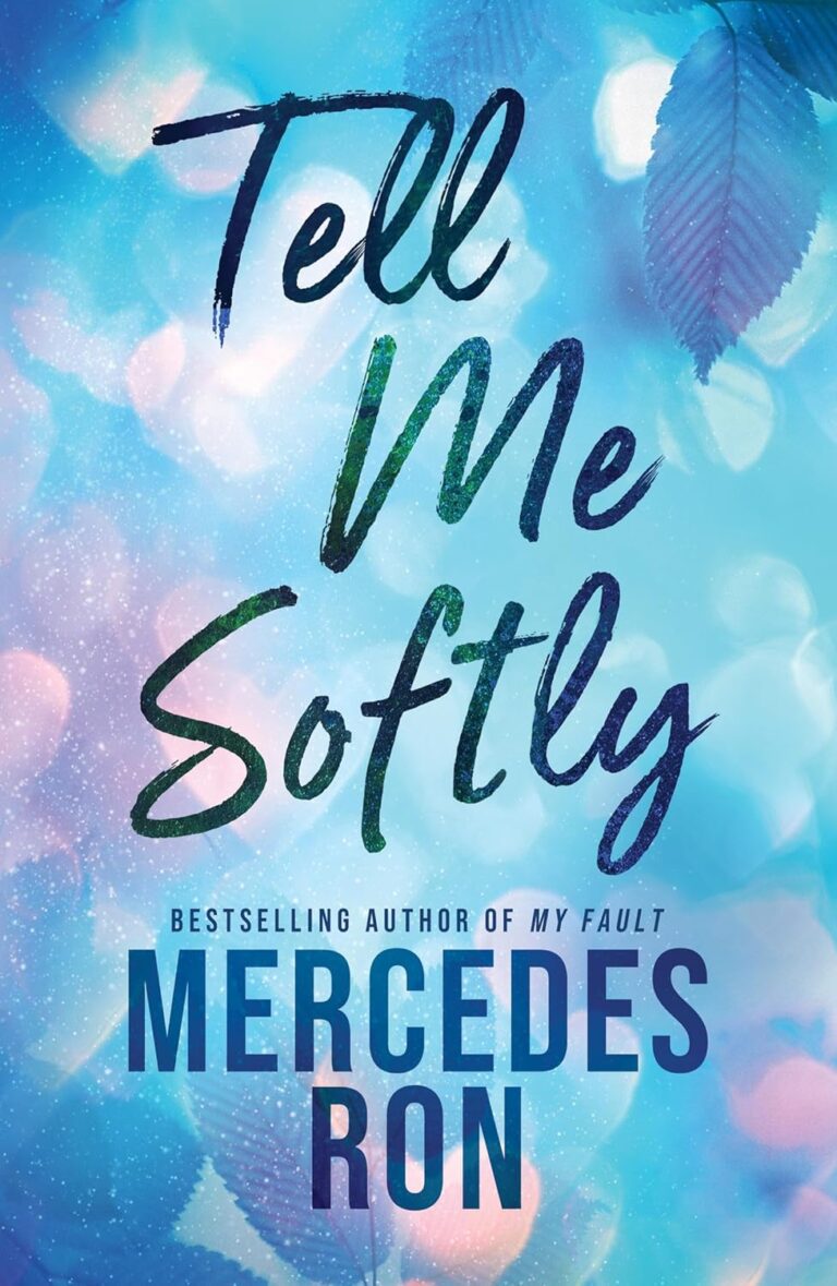 Tell Me Softly