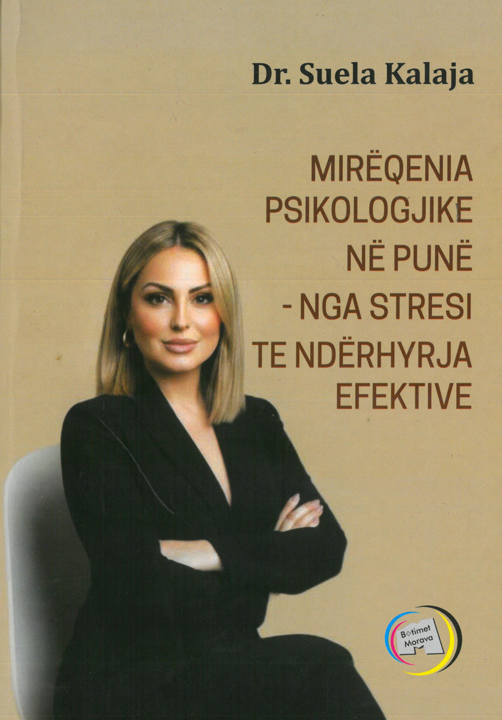 Mirëqënia psikologjike në punë - nga stresi te ndërhyrja efektive