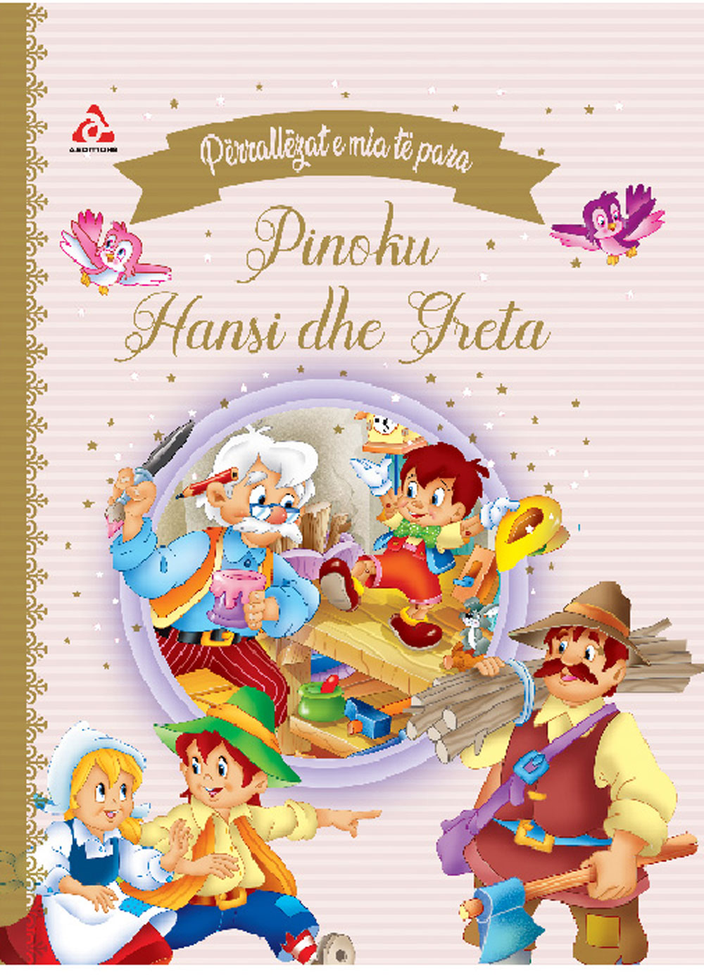 Përrallëzat e mia të para: Pinoku & Hansi dhe Greta