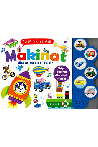 Dua të flas: Makinat dhe mjetet që levizin