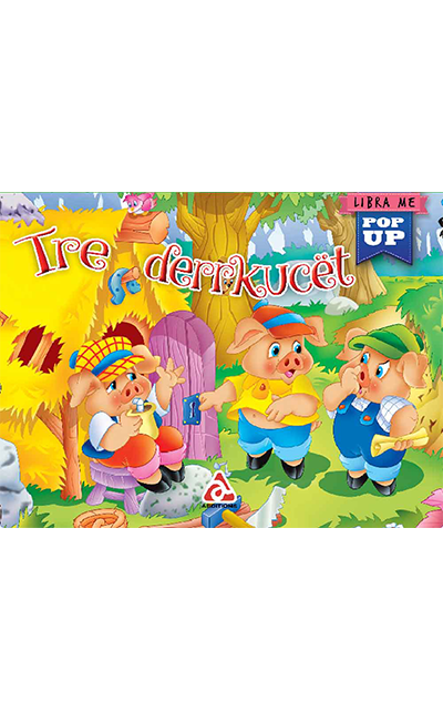 Përrallëza klasike me pop-up: Tre derrkucët