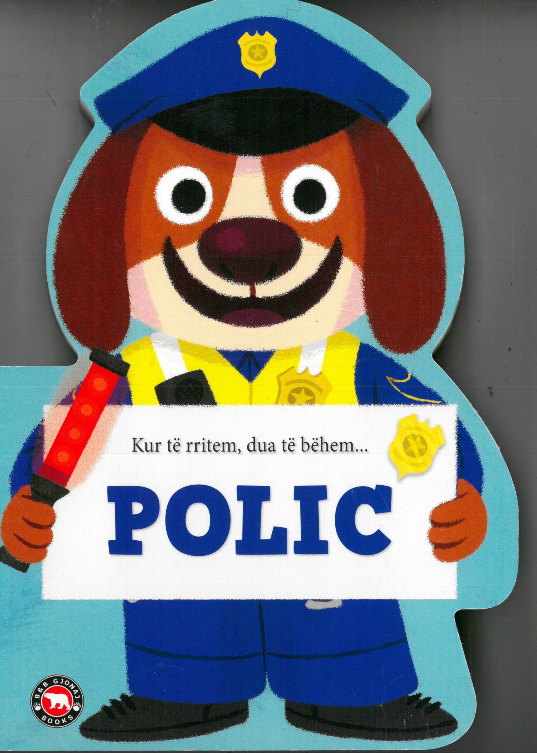 Kur të rritem dua të bëhem polic