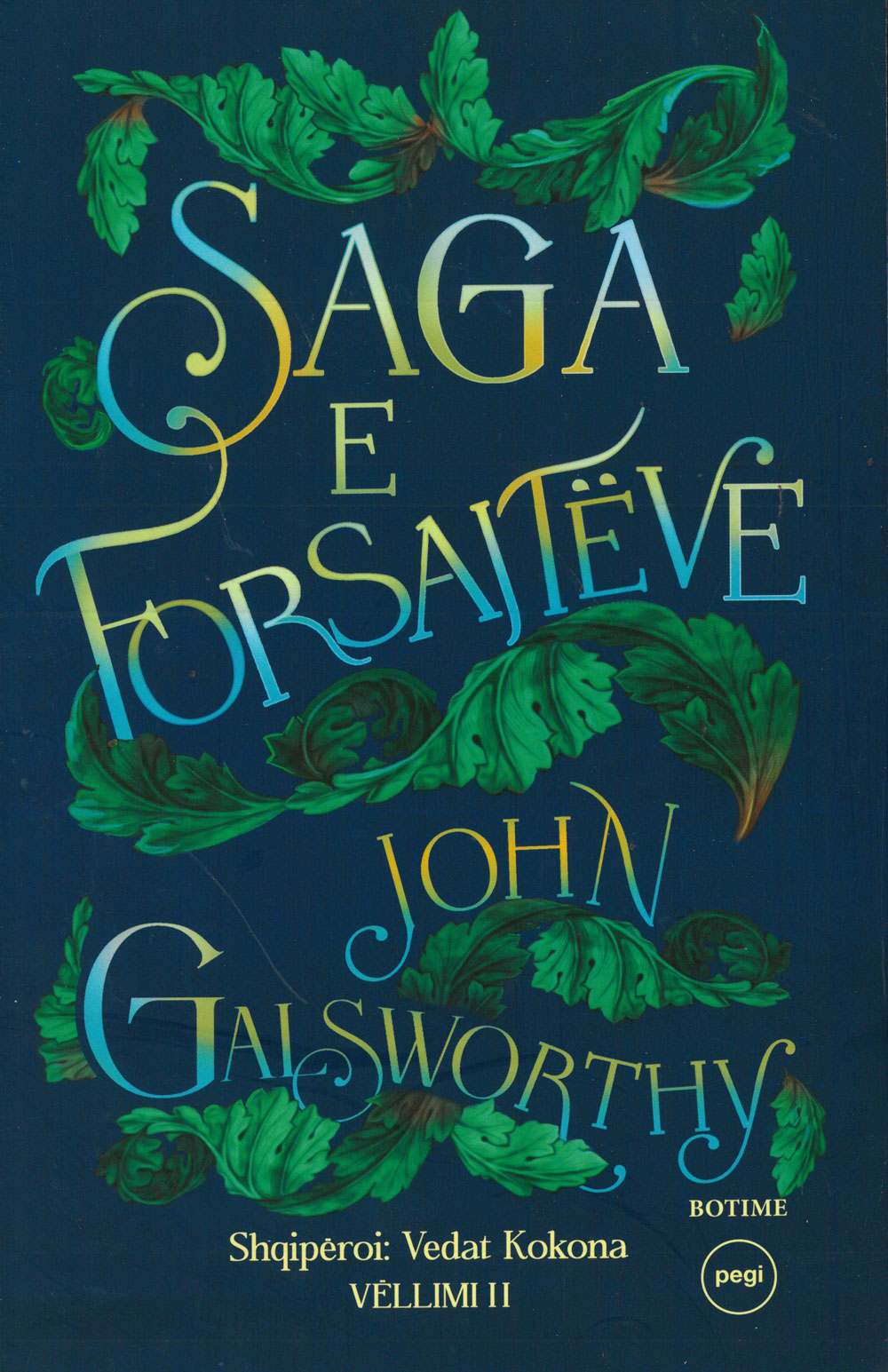 Saga e Forsajtëve vëll.2