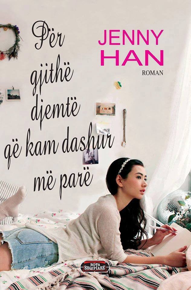 Për të gjithë djemt që kam dashur më parë