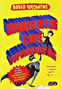Binjaku im i ligë është superkeqbërës